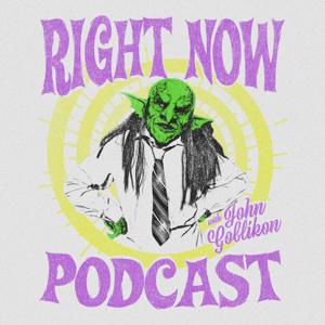 Right Now with John Goblikon by John Goblikon