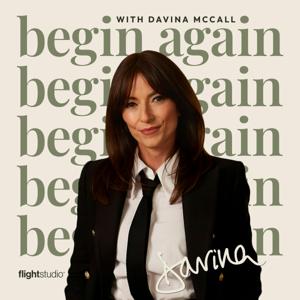 Begin Again with Davina McCall by Begin Again