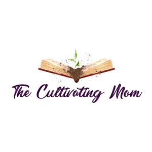 The Cultivating Mom