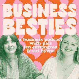 Business Besties by Jen Carrington & Cat Byrne