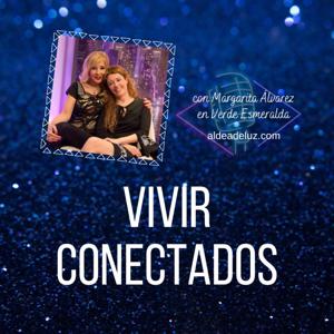 Vivir Conectados | Aldea de Luz | Radio