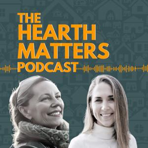 The Hearth Matters Podcast
