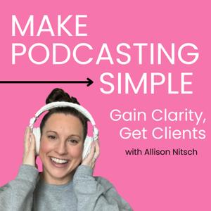 Make Podcasting Simple: Start a Podcast and Manage a Podcast in a Simple Way