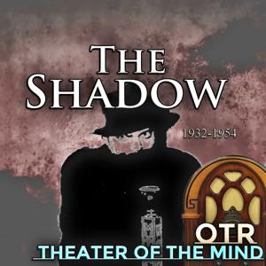 The Shadow - Old Time Radio by theaterofthemind-otr.com