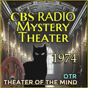 CBS Radio Mystery Theater - 1974