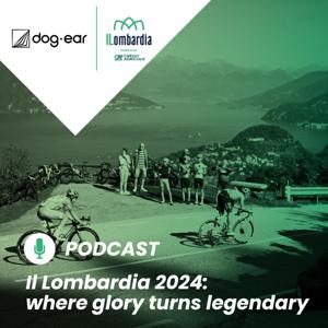 Il Lombardia 2024: where glory turns legendary