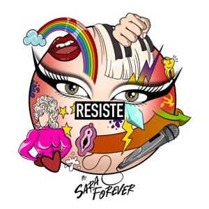 RESISTE by Sara Forever by Sara Forever