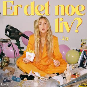 Er det noe liv - med Nora Angeltveit by Simpl & Acast