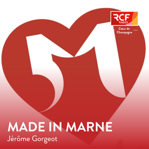 Made in Marne · RCF Cœur de Champagne