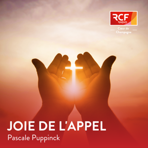 Joie de l'Appel · RCF Cœur de Champagne