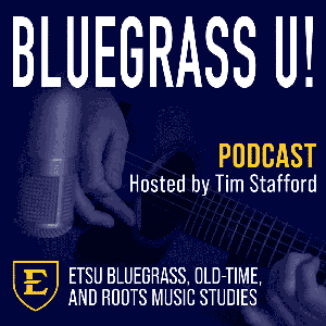 Bluegrass U! by East Tennessee State University