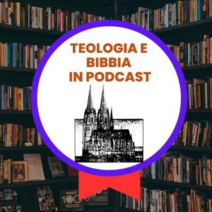 Teologia e Bibbia in podcast. #teologia #bibbia #podcast