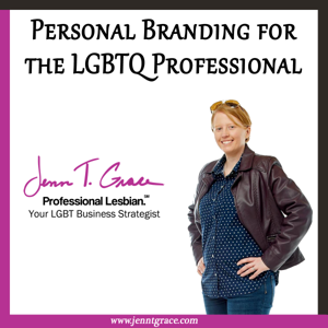 Personal Branding for the LGBTQ Professional