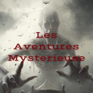 Les Aventures Mysterieuse