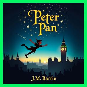 Peter Pan Audiobook by J. M. Barrie