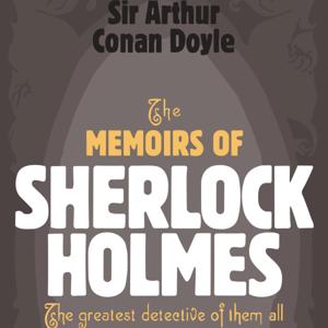 The Memoirs of Sherlock Holmes