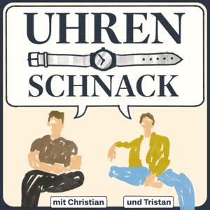 Uhren Schnack mit Christian und Tristan by Christian und Tristan