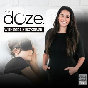 The Doze Podcast by Soda Kuczkowski