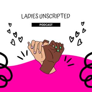 Ladies Unscripted.