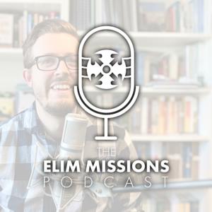 The Elim Missions Podcast