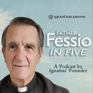 Father Fessio in Five