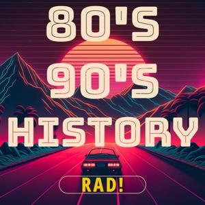 Rad History by 80s90s History