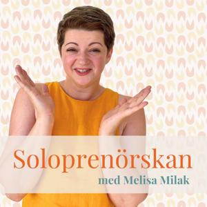 Soloprenörskan by Melisa Milak