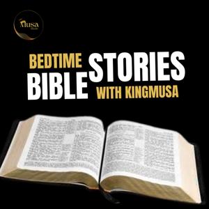 Bible Bedtime Stories by Kingmusa428