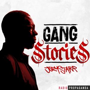 Gang Stories - Raconté par JoeyStarr by Radio Propaganda