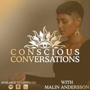 Conscious Conversations with Malin Andersson