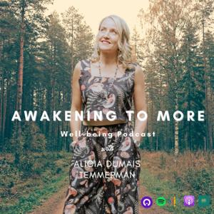 Awakening To More by Alicia Dumais Temmerman