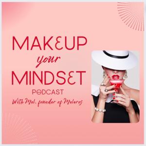 Makeup Your Mindset