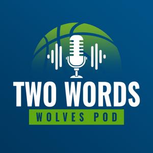 Two Words: Wolves Pod by Ryan Eichten and Leo Sun