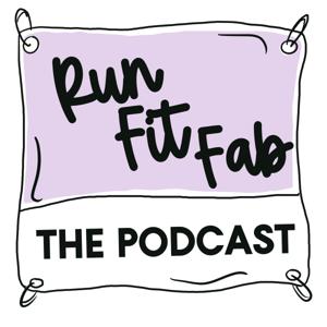 RunFitFab: The Podcast by RunFitFab: The Podcast