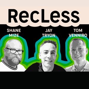 RecLess Podcast