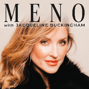 MENO with Jacqueline Buckingham