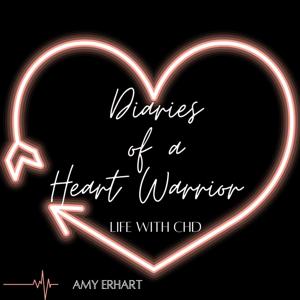 Diaries of a Heart Warrior by Amy