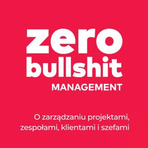 Zero BS Management