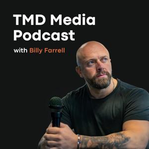 TMD Media Podcast with Billy Farrell