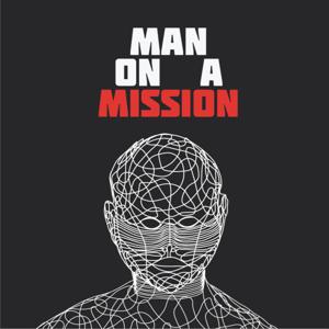 Man on a Mission Podcast