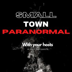 Small Town Paranormal