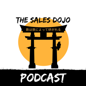 The Sales Dojo's Podcast