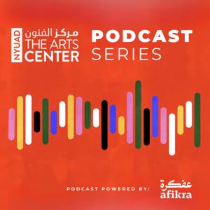 The Arts Center at NYU Abu Dhabi Podcast | Powered by afikra