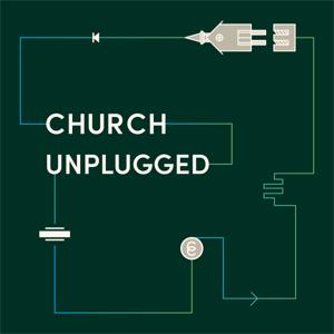 Church Unplugged by Christ Community Chapel