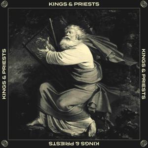 Kings & Priests