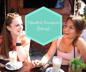 Mindful Business Podcast