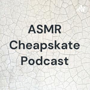 ASMR Cheapskate Podcast by tyyu eroi