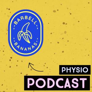 Barbell & Bananas - Physio Podcast