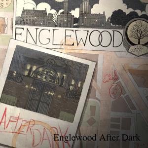 Englewood After Dark by ersatzmediagroup