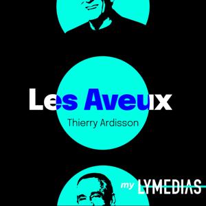 Les Aveux de Thierry Ardisson